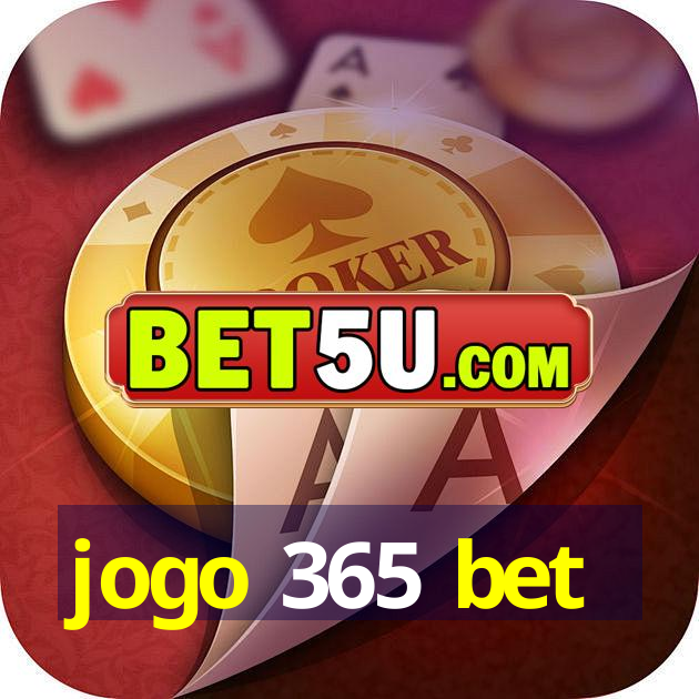 jogo 365 bet